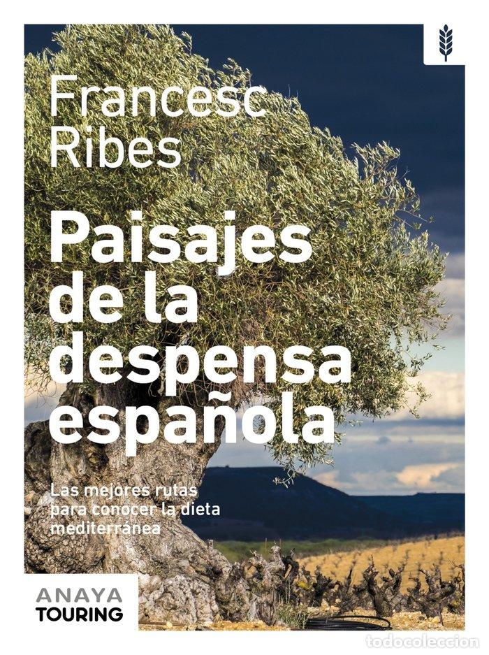 Libros: PAISAJES DE LA DESPENSA ESPA&Ntilde;OLA - RIBES GEGUNDEZ, FRANCESC