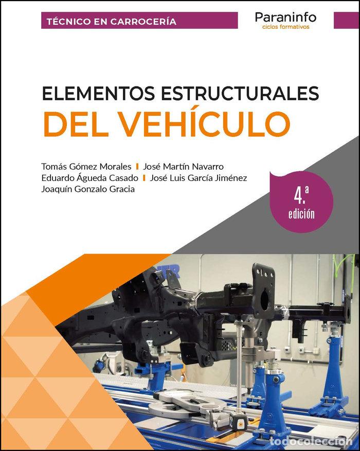 Livres: ELEMENTOS ESTRUCTURALES DEL VEHICULO 4&ordf; EDICION - MARTIN DIAZ, ULISES