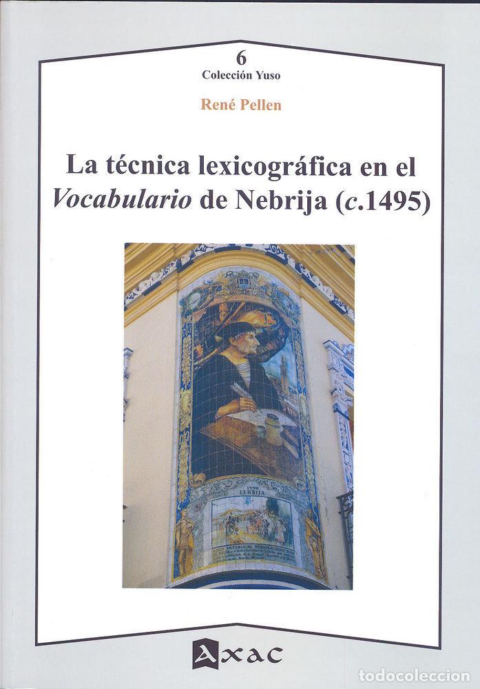 B&uuml;cher: TECNICA LEXICOGRAFICA EN EL VOCABULARIO DE NEBRIJA,LA - PELLEN, RENE