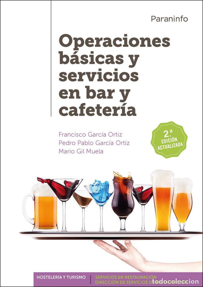 Livres: OPERACIONES BASICAS Y SERVICIOS EN BAR Y CAFETERIA - GARCIA ORTIZ, FRANCISCO
