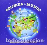 Libros: COLOREA EL MUNDO ATLAS INFANTIL ILUSTRADO PARA COLOREAR - AA.VV.