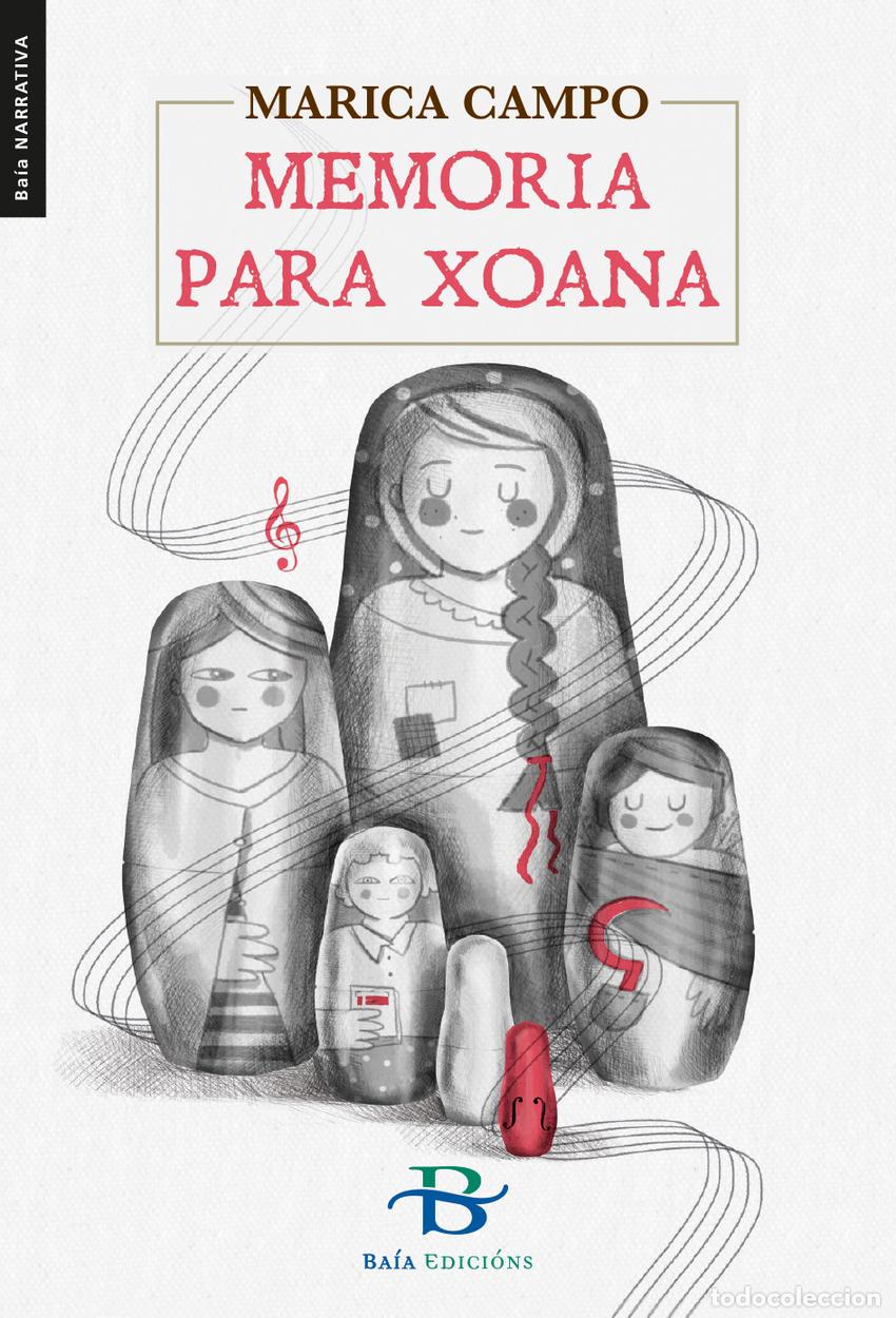 Libros: MEMORIA PARA XOANA - Campo Dom&iacute;nguez, Mar&iacute;a del Pilar