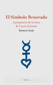 books: SIMBOLO RENOVADO, EL - AROLA, RAIMON