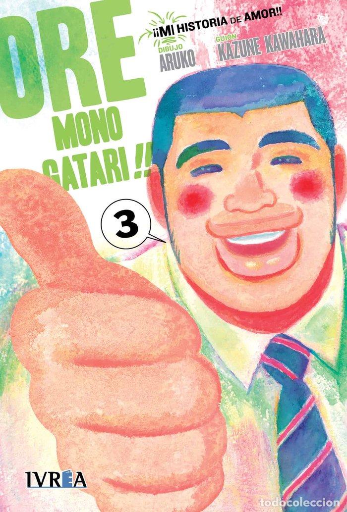 Livres: ORE MONOGATARI 3 MI HISTORIA DE AMOR - ARUKO