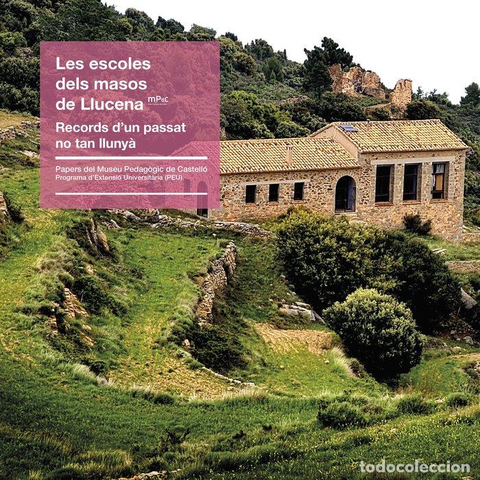 Libri: LES ESCOLES DELS MASOS DE LLUCENA - .
