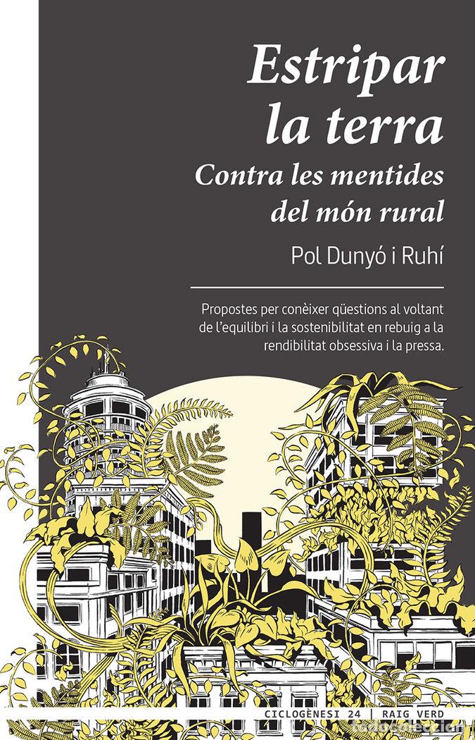 Libri: ESTRIPAR LA TERRA - DUNYO I RUHI, POL