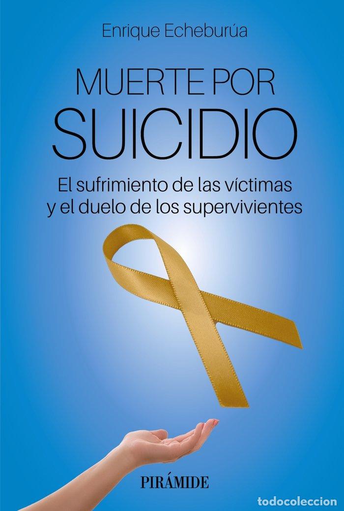 Libros: MUERTE POR SUICIDIO - ECHEBURUA ODRIOZOLA, ENRIQUE