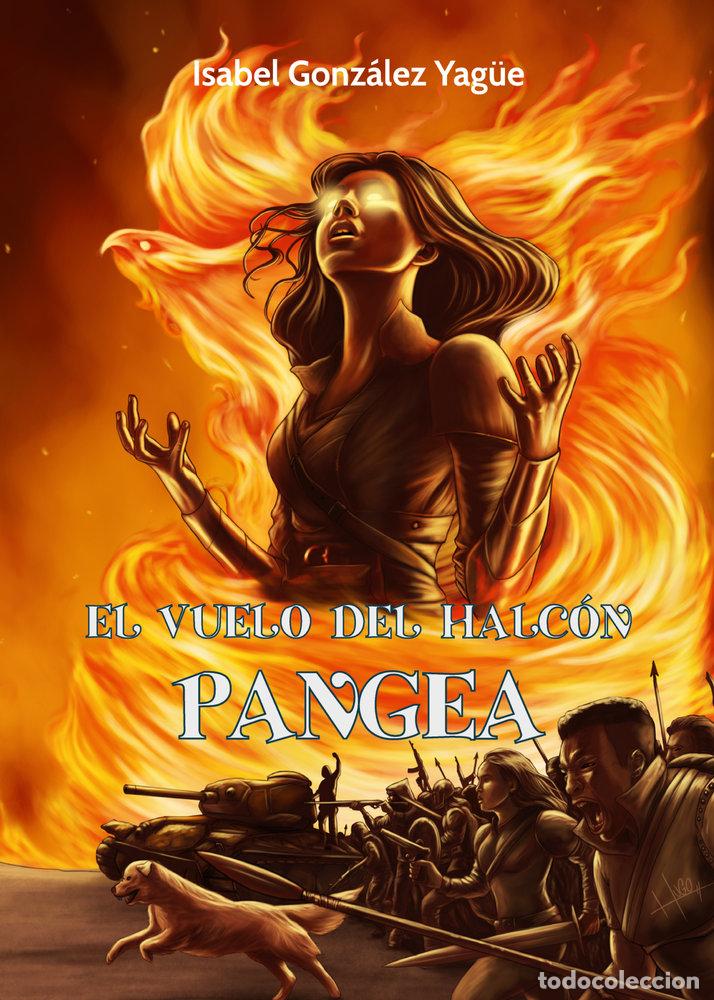 Libros: EL VUELO DEL HALCON PANGEA - GONZALEZ YAGUE, ISABEL