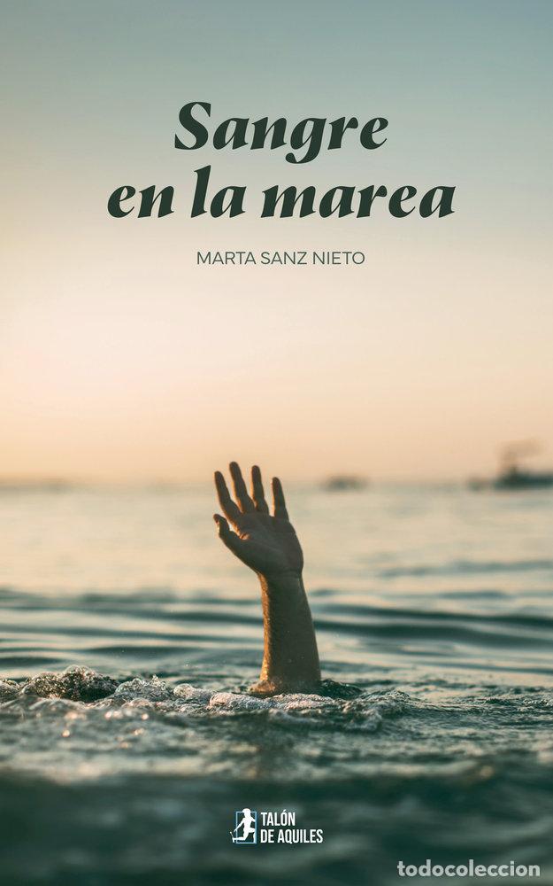 Libros: SANGRE EN LA MAREA - SANZ NIETO, MARTA