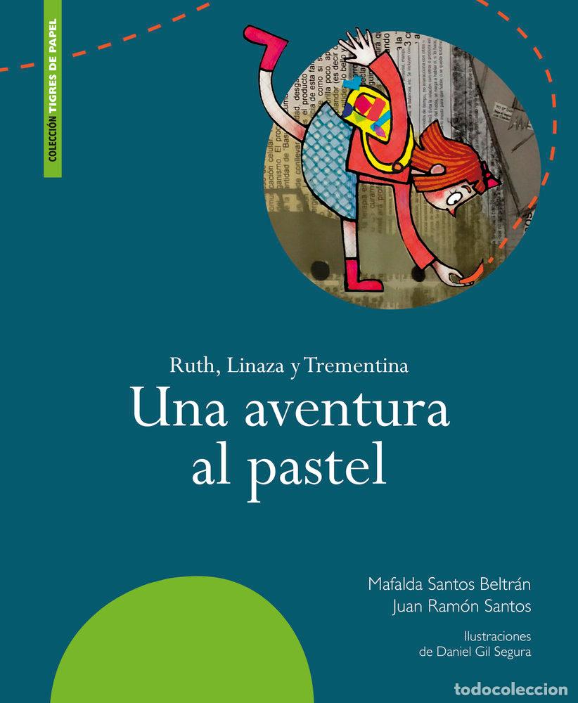 Livres: UNA AVENTURA AL PASTEL - GIL SEGURA, DANIEL