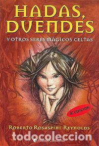 B&uuml;cher: HADAS DUENDES Y OTROS SERES MAGICOS - ROSASPIMI REYNOLDS, ROBERTO