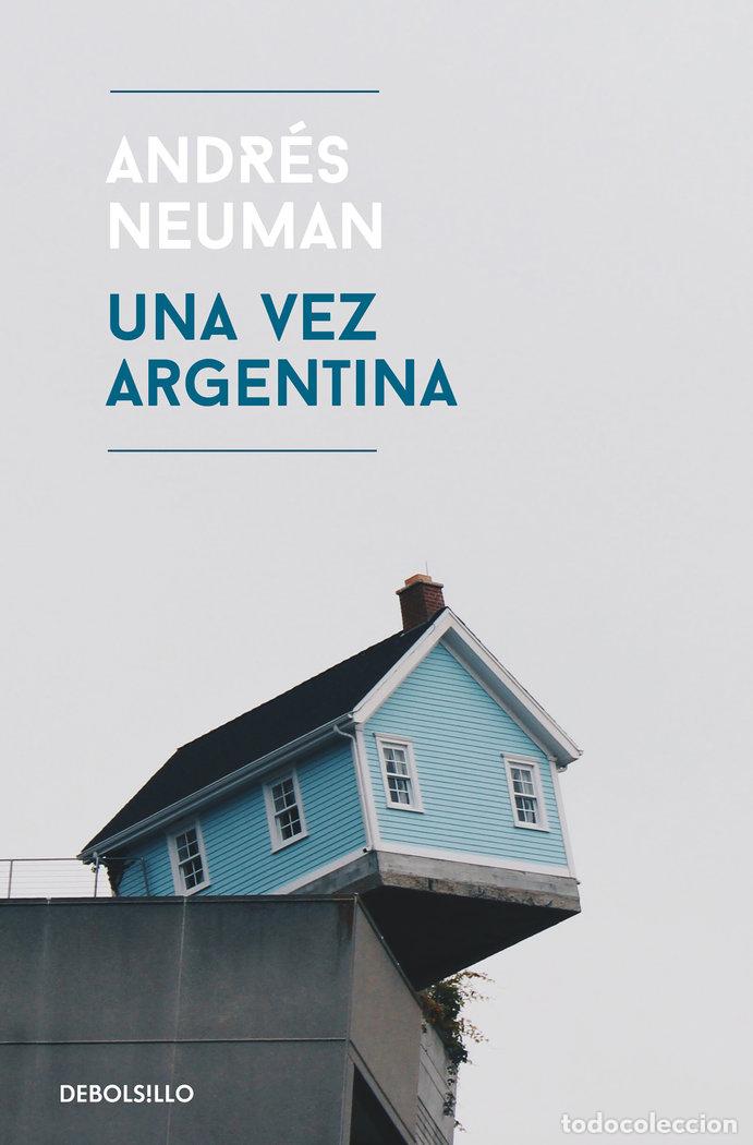 Libros: UNA VEZ ARGENTINA - NEUMAN, ANDRES