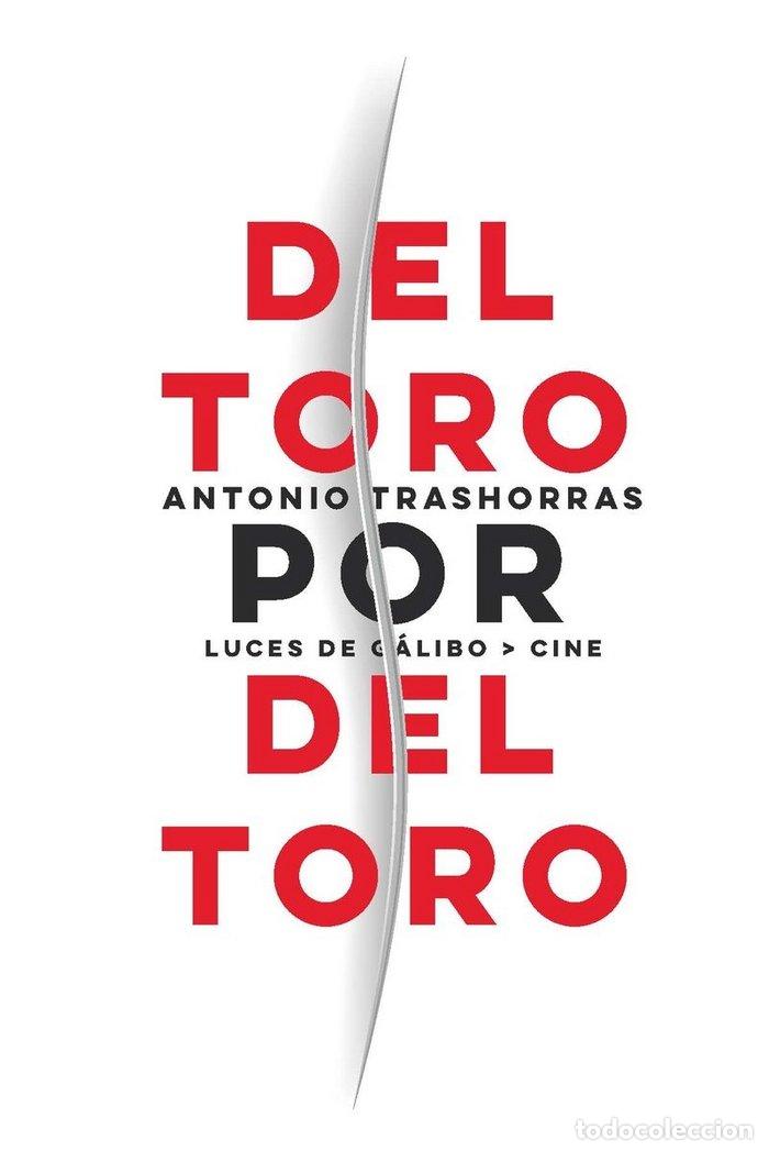 Livros: DEL TORO POR DEL TORO - TRASHORRAS, ANTONIO