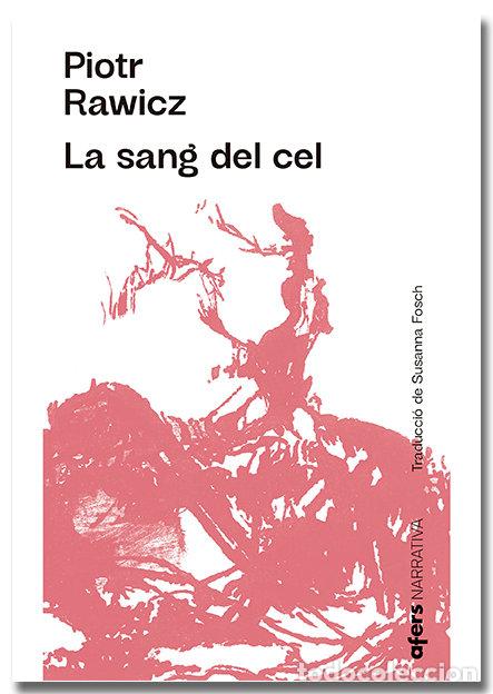 Livros: LA SANG DEL CEL - RAWICZ, PIOTR