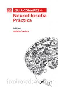 Livros: GUIA COMARES DE NEUROFILOSOFIA PRACTICA - CORTINA, ADELA