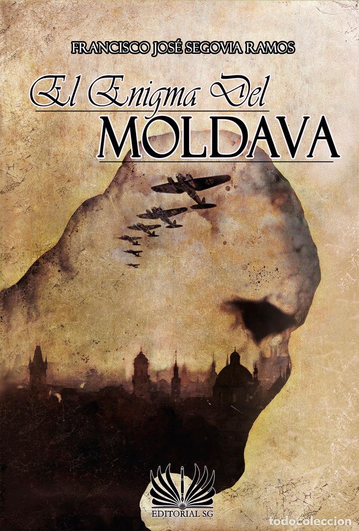 Libri: EL ENIGMA DEL MOLDAVA - SEGOVIA RAMOS, FRANCISCO JOSE