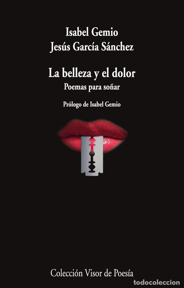 Libri: LA BELLEZA Y EL DOLOR - GARCIA SANCHEZ, JESUS
