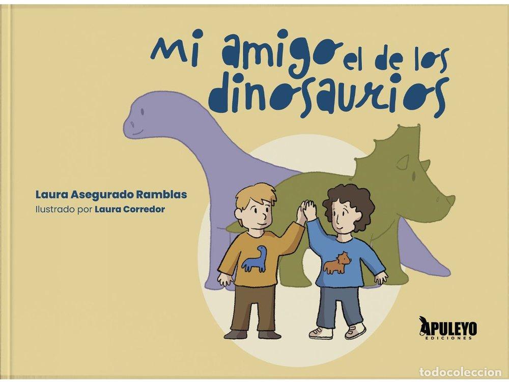 Livres: MI AMIGO EL DE LOS DIONSAURIOS - LAURA ASEGURADO