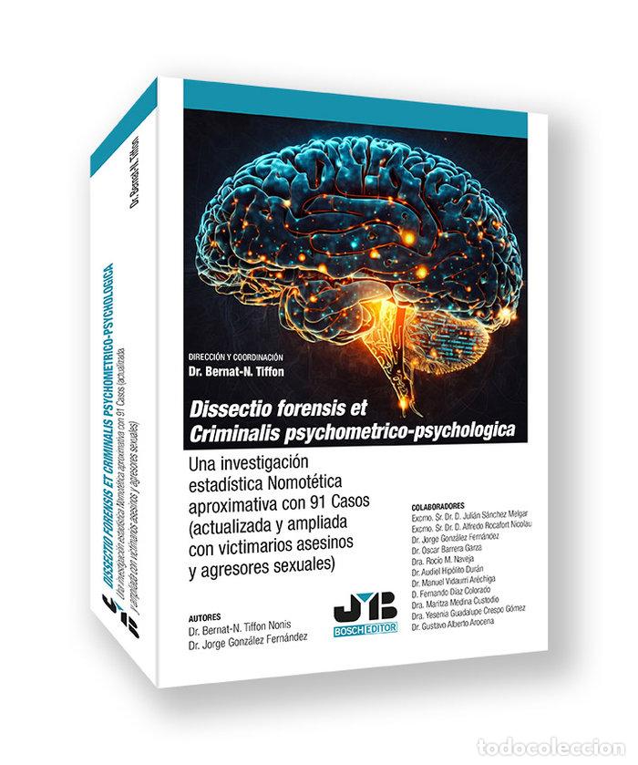 B&uuml;cher: DISSECTIO FORENSIS ET CRIMINALIS PSYCHOMETRICO-PSYCHOLOGICA - TIFFON NONIS, BERNAT-N.