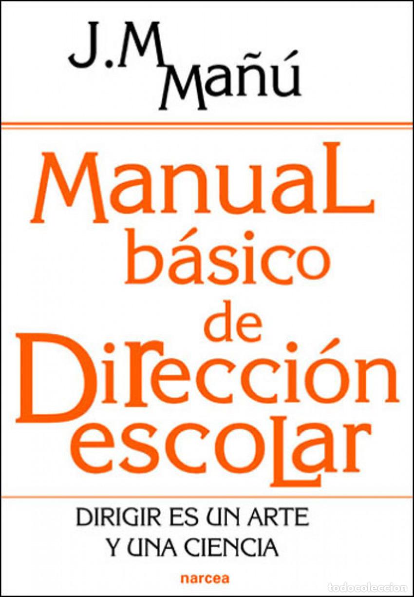 B&uuml;cher: MANUAL B&Aacute;SICO DE DIRECCI&Oacute;N ESCOLAR - Ma&ntilde;u, Jose M
