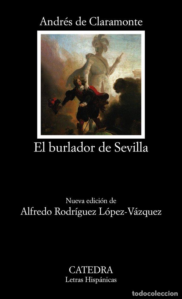 Libros: EL BURLADOR DE SEVILLA O EL CONVIDADO DE PIEDRA - CLARAMONTE, ANDRES DE