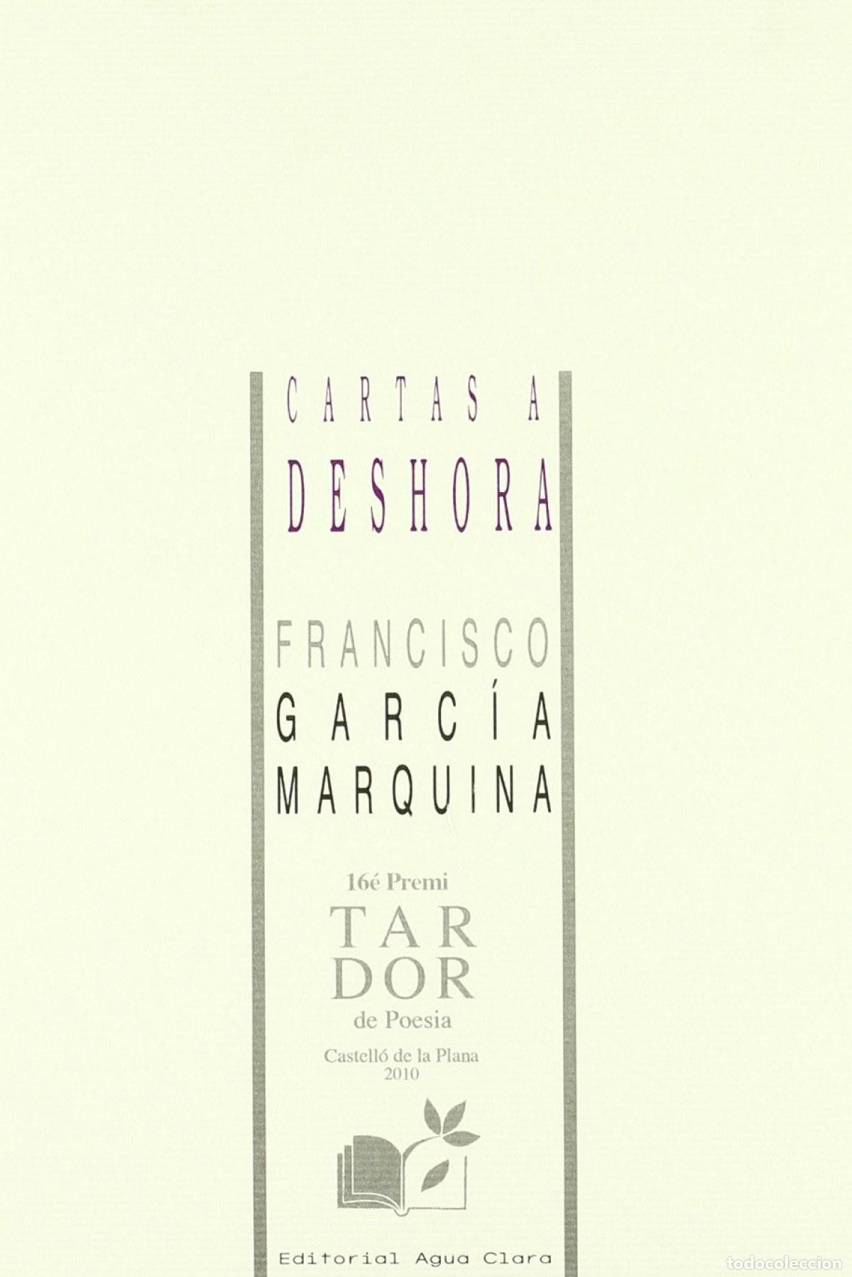 Livros: CARTAS A DESHORA - Garc&iacute;a Marquina, Francisco