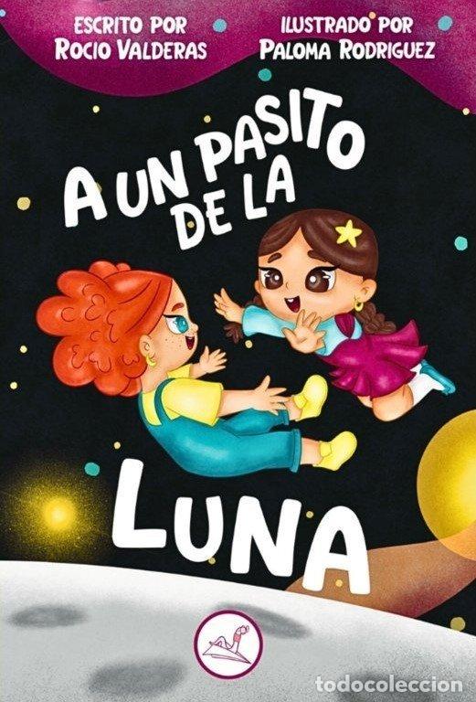 Livros: A UN PASITO DE LA LUNA - VALDERAS, ROCIO