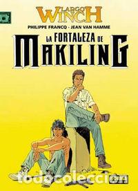 Livros: LARGO WINCH 07 LA FORTALEZA DE MAKILING - FRANCQ