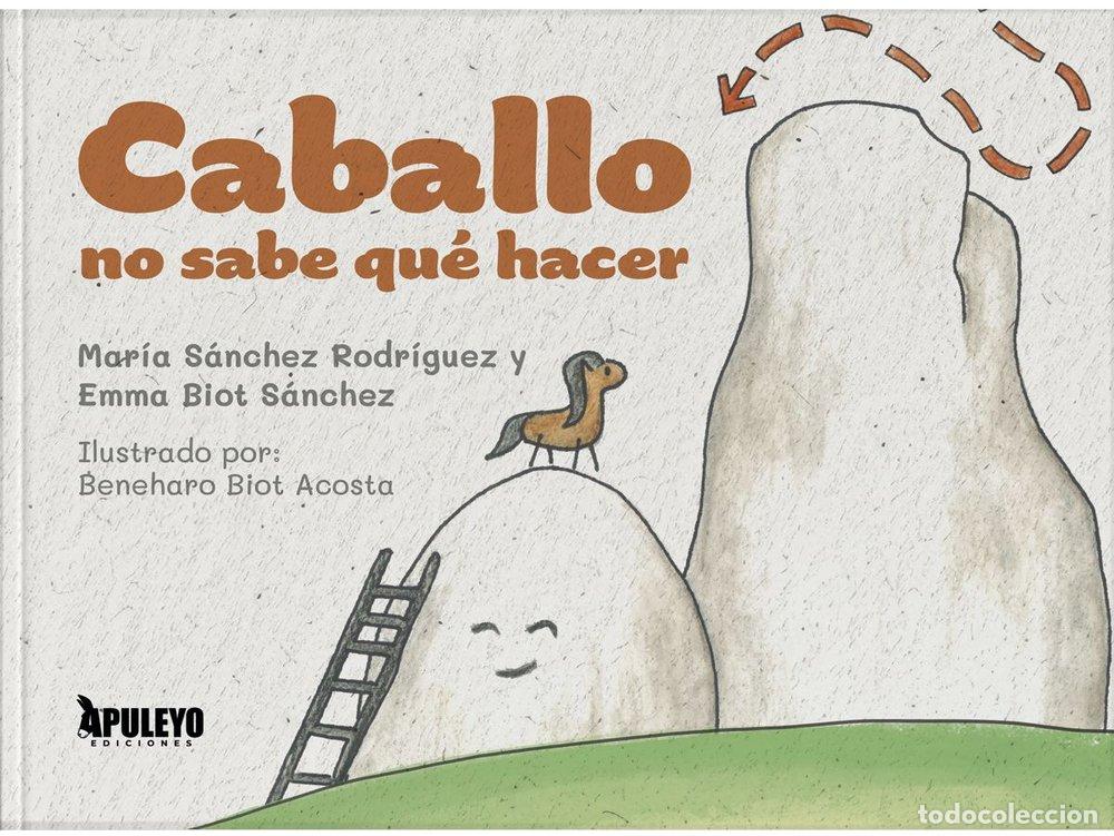 Libros: CABALLO NO SABE QUE HACER - SANCHEZ RODRIGUEZ, MARIA