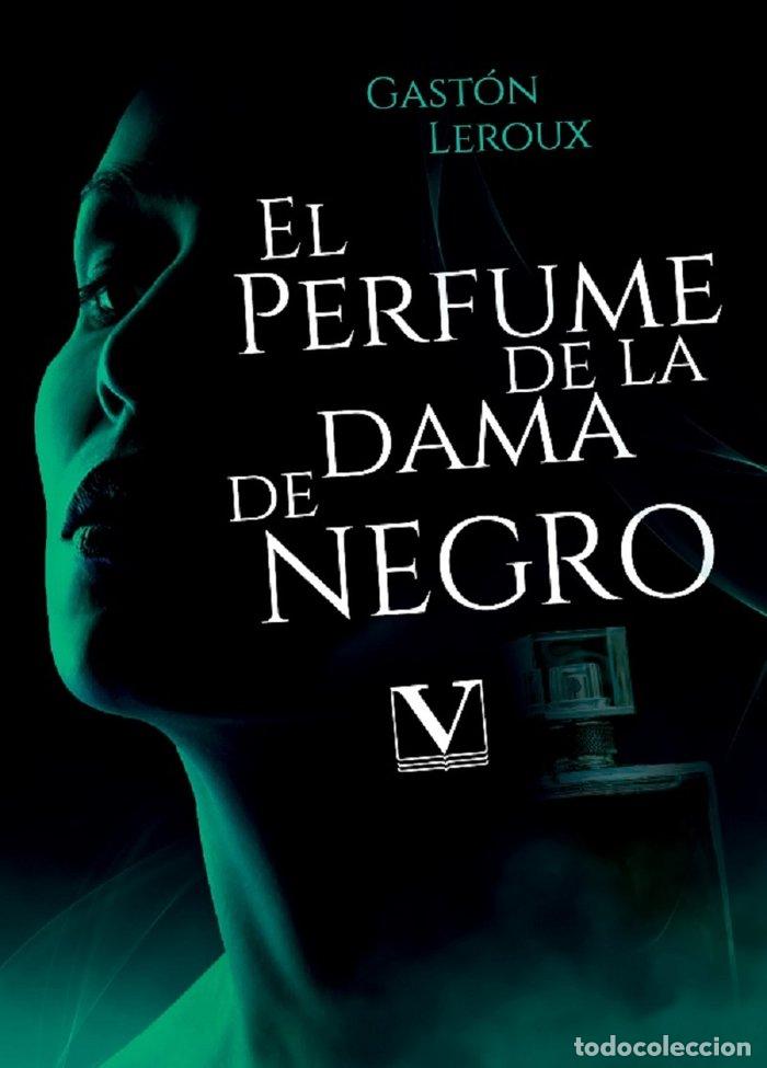 Libros: EL PERFUME DE LA DAMA DE NEGRO - LEROUX, GASTON