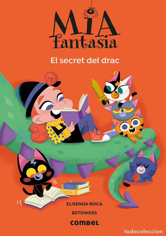 Libros: MIA FANTASIA EL SECRET DEL DRAC - ROCA, ELISENDA
