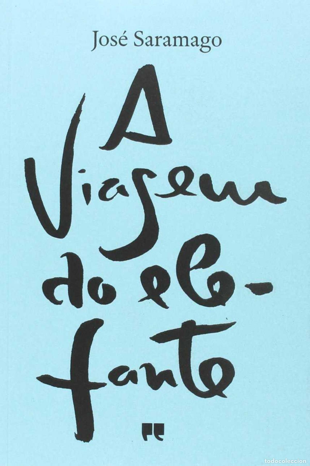 Libros: A VIAGEM DO ELEFANTE - Saramago, Jos&eacute;
