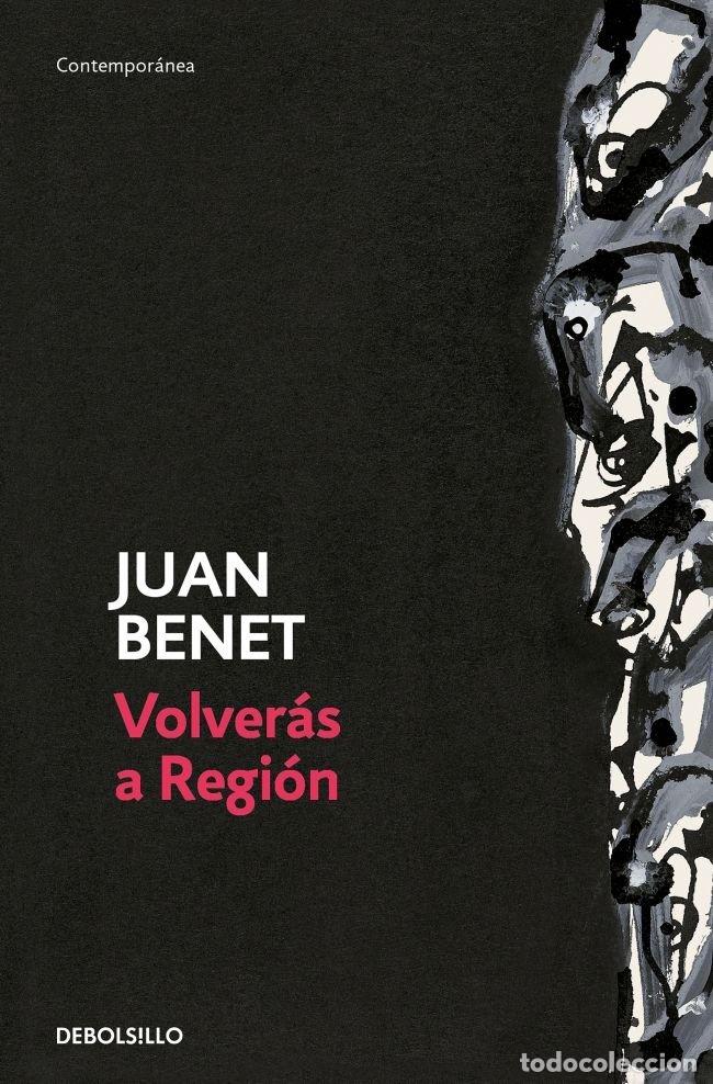 Libros: VOLVERAS A REGION - BENET, JUAN