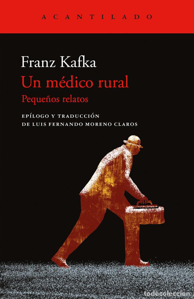 Libros: UN MEDICO RURAL - KAFKA, FRANZ