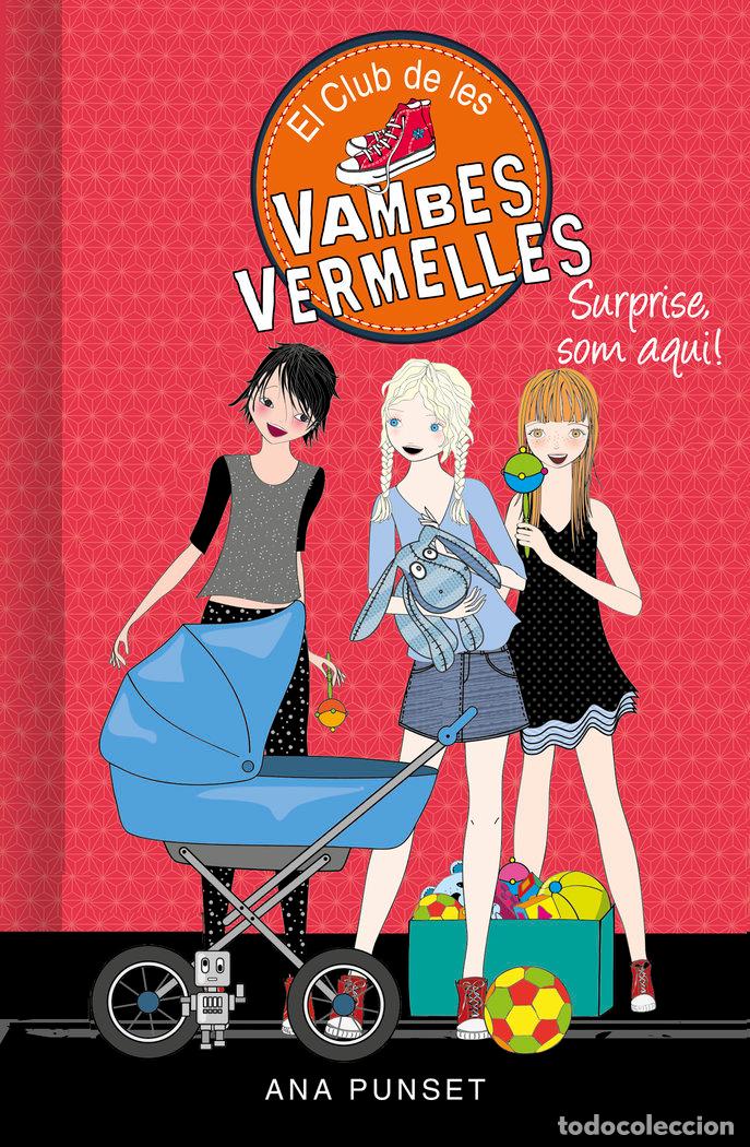 B&uuml;cher: SURPRISE, SOM AQUI (SERIE EL CLUB DE LES VAMBES VERMELLES 17 - PUNSET, ANA