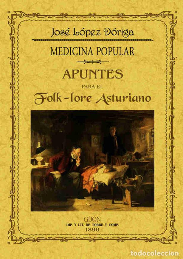 Livres: APUNTES PARA EL FOLK-LORE ASTURIANO. MEDICINA POPULAR - LOPEZ DORIGA, JOSE MARIA