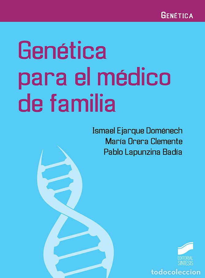 books: GENETICA PARA EL MEDICO DE FAMILIA - EJARQUE DOMENECH, ISMAEL