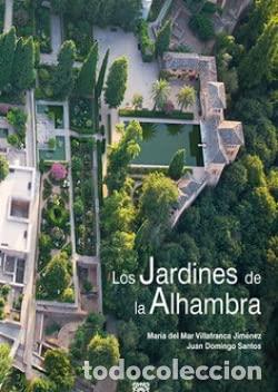 Livros: LOS JARDINES DE LA ALHAMBRA - MARIA DEL MAR VILLAFRANCA JIMENEZ
