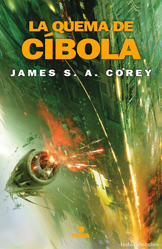 Libros: QUEMA DE CIBOLA THE EXPANSE 4,LA - COREY, JAMES S.A.