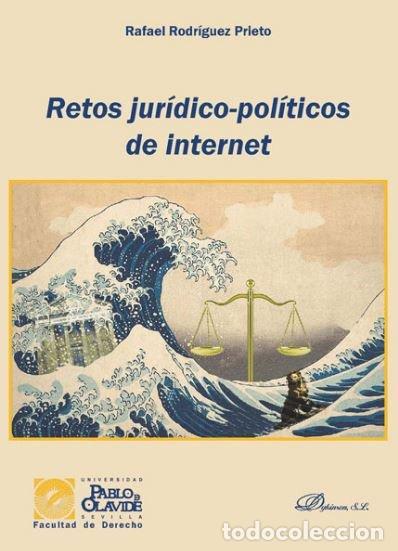 books: RETOS JURIDICO POLITICOS DE INTERNET - RODRIGUEZ PRIETO, RAFAEL