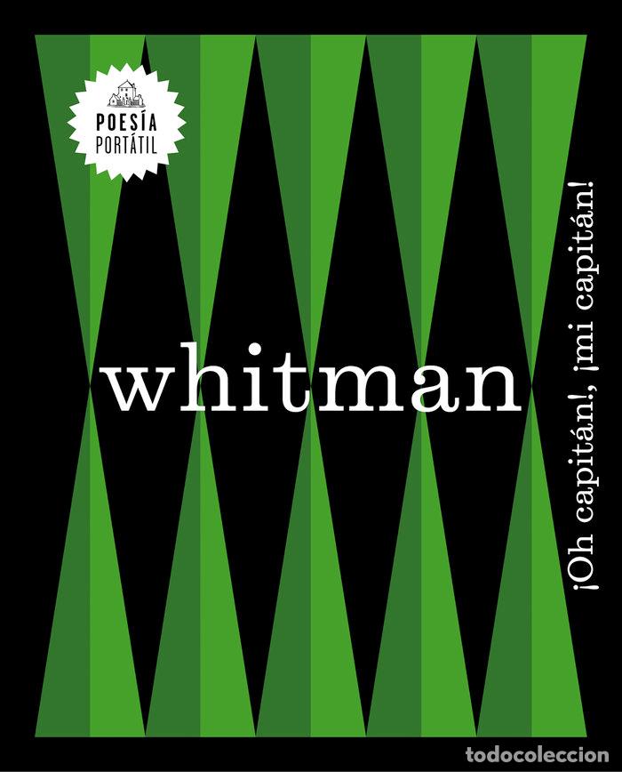 Libros: OH CAPITAN MI CAPITAN - WHITMAN, WALT