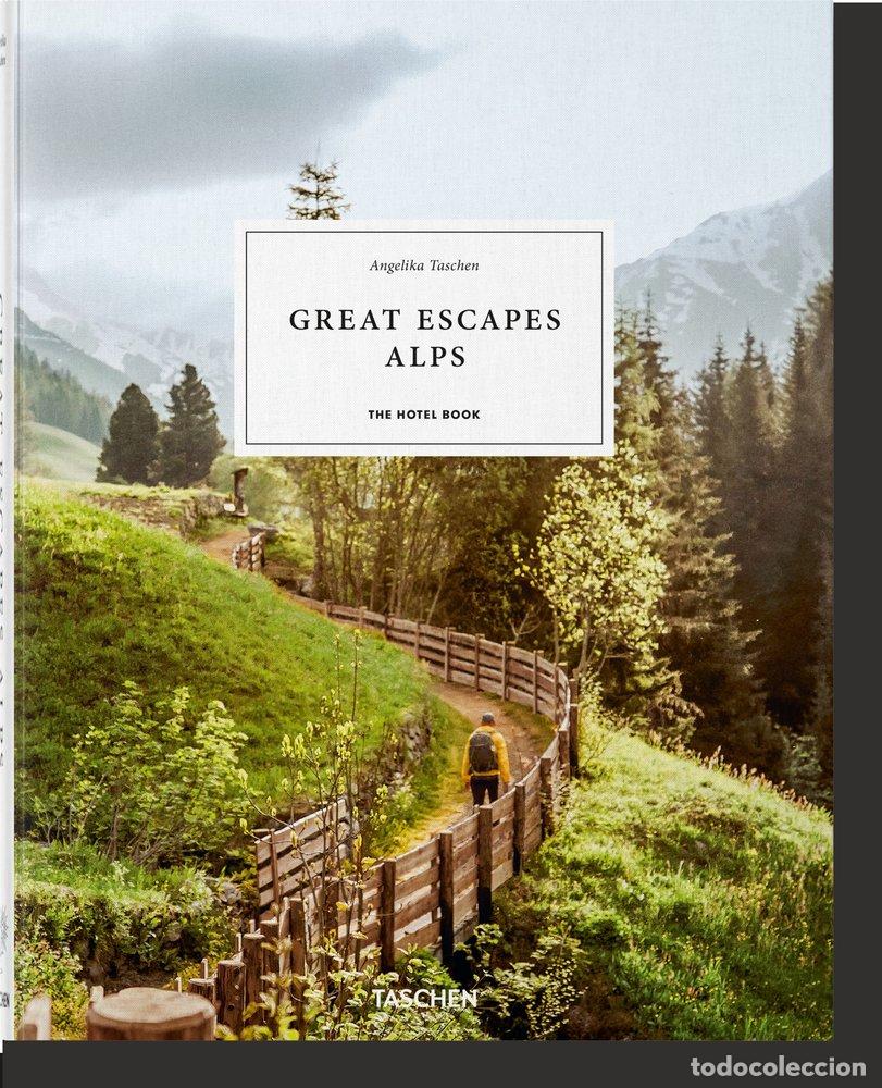 Libros: GREAT ESCAPES ALPS THE HOTEL BOOK - TASCHEN, ANGELIKA