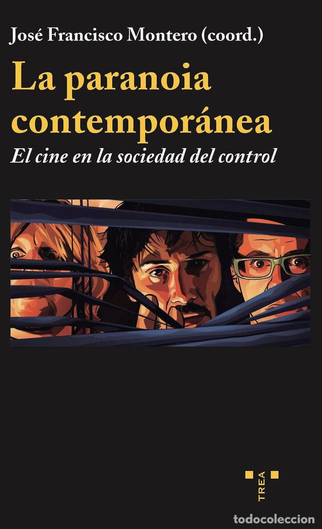 Libros: PARANOIA CONTEMPORANEA EL CINE EN LA SOCIEDAD DEL CONTROL - MONTERO, JOSE FRANCISCO