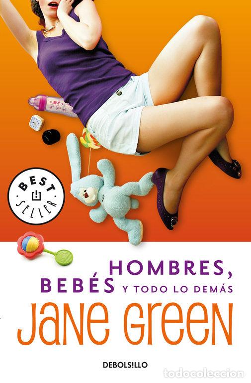 Libros: HOMBRES BEBES Y TODO LO DEMAS - GREEN, JANE