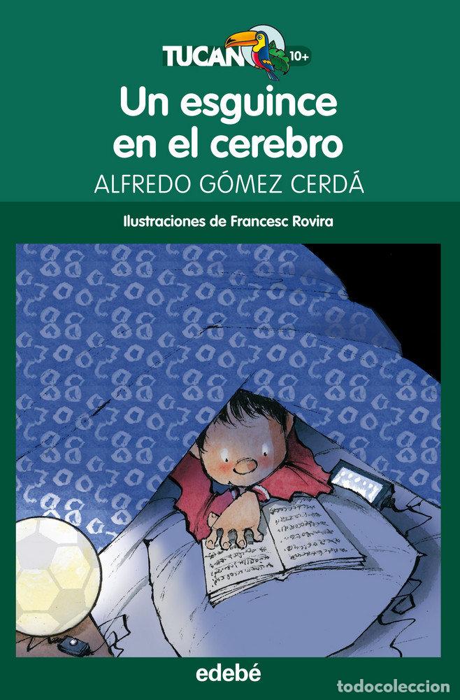 Libri: UN ESGUINCE EN EL CEREBRO - GOMEZ CERDA, ALF