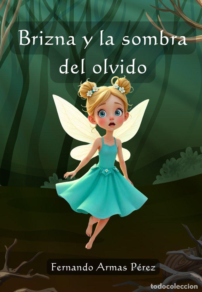 B&uuml;cher: BRIZNA Y LA SOMBRA DEL OLVIDO - ARMAS PEREZ, FERNANDO