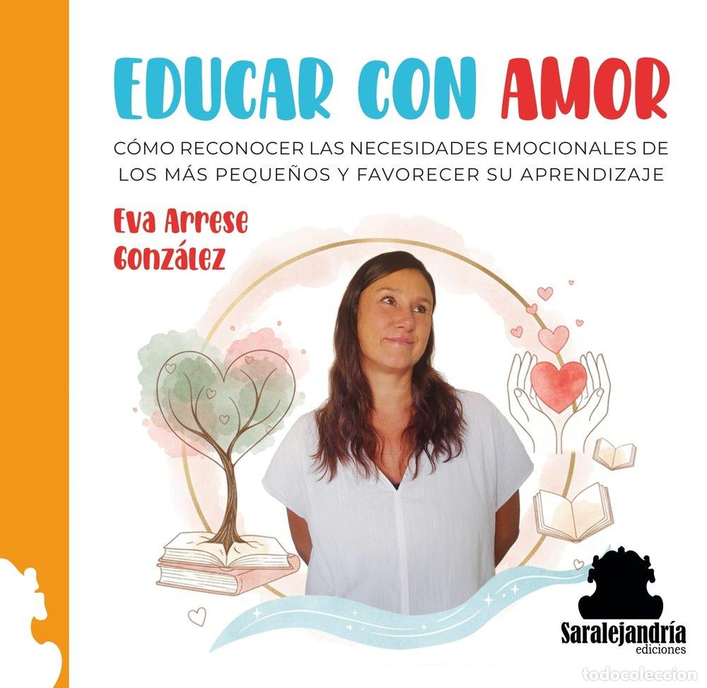 Libros: EDUCAR CON AMOR - ARRESE GONZALEZ, EVA