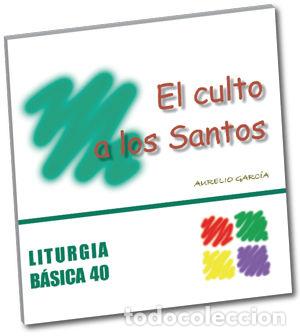 Libros: CULTO A LOS SANTOS,EL - GARCIA MACIAS, AURELIO