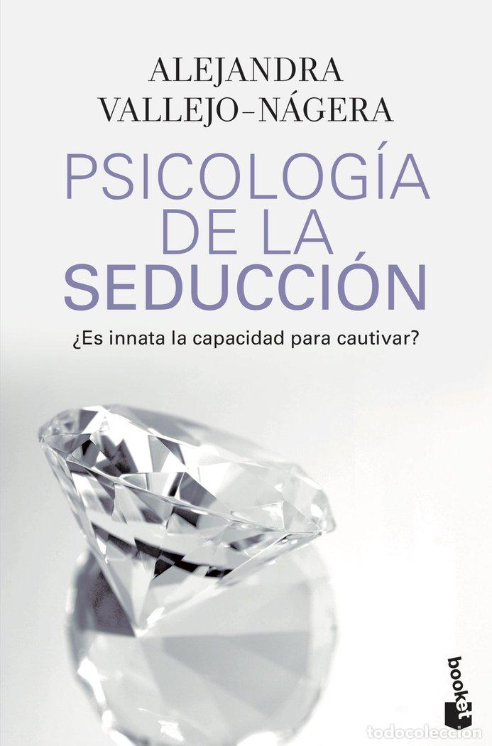 Libros: PSICOLOGIA DE LA SEDUCCION - VALLEJO NAGERA, ALEJANDRA