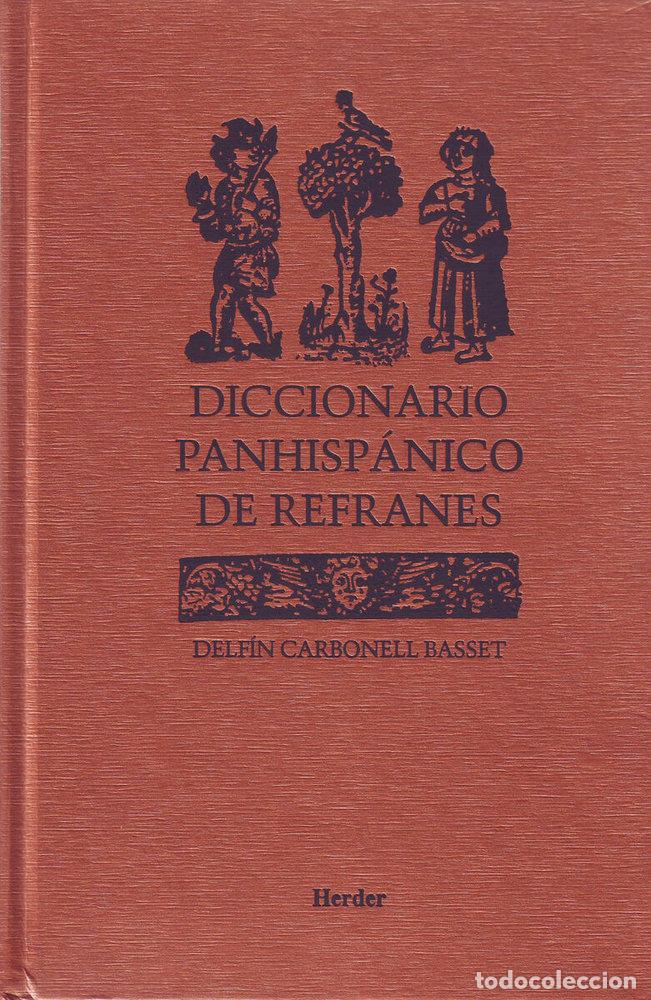 Livros: DICCIONARIO PANHISPANICO DE REFRANES - CARBONELL BASSET, DELFIN